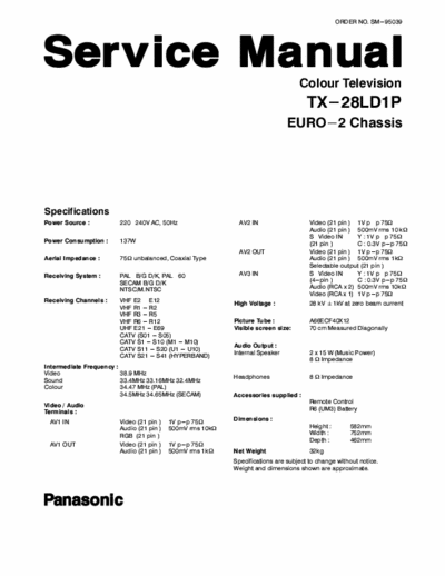 Panasonic TX-28LD1P PANASONIC 
TX-28LD1P
Chassis: EURO-2
Color television service manual